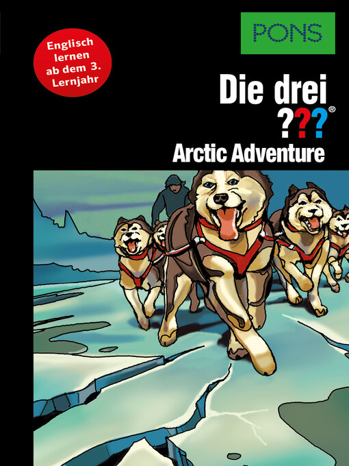 Title details for PONS Die drei ??? Fragezeichen Arctic Adventure by Kari Erlhoff - Available